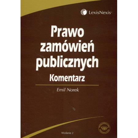 PRAWO ZAMÓWIEŃ PUBLICZNYCH KOMENTARZ - NOREK EMIL