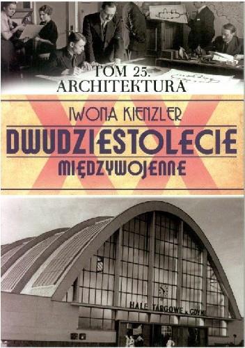ARCHITEKTURA. DWUDZIESTOLECIE MIĘDZYWOJENNE