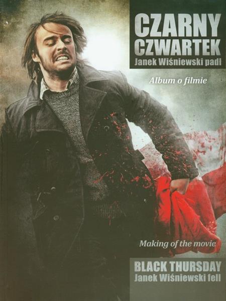 CZARNY CZWARTEK JANEK WIŚNIEWSKI PADŁ