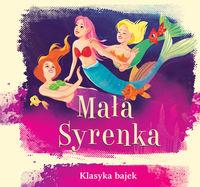 KLASYKA BAJEK. MAŁA SYRENKA