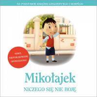 MIKOŁAJEK NICZEGO SIĘ NIE BOJĘ