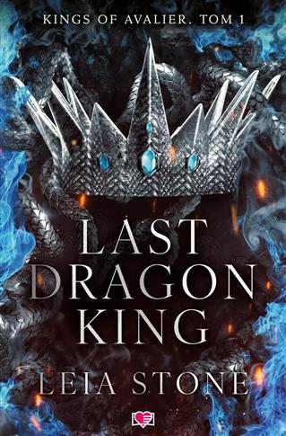 Kings of Avalier. Tom 1. Last Dragon King. Kings o