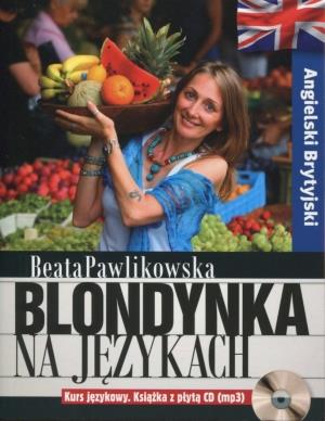BLONDYNKA NA JĘZYKACH. ANGIELSKI BRYTYJSKI+ CD MP3