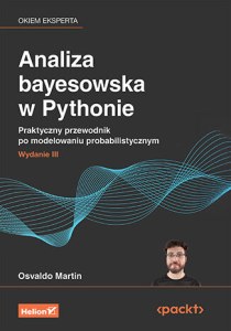 Analiza bayesowska w Pythonie.  Praktyczny przewodnik po modelowaniu probabilistycznym wyd. 3