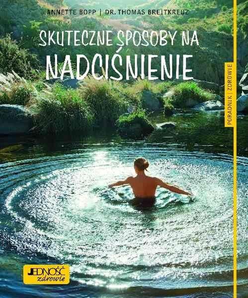 SKUTECZNE SPOSOBY NA NADCIŚNIENIE