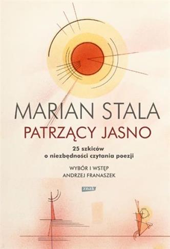 Patrzący jasno. 25 szkiców o niezbędności czytania