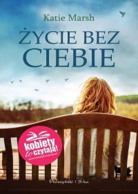 ŻYCIE BEZ CIEBIE