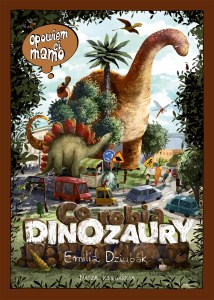 Opowiem ci, mamo, co robią dinozaury wyd. 2026