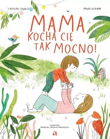 MAMA KOCHA CIĘ TAK MOCNO!- S.NOWY