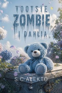 Tootsie, Zombie i Dahlia