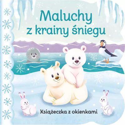 MALUCHY Z KRAINY ŚNIEGU. KSIĄŻECZKA Z OKIENKAMI