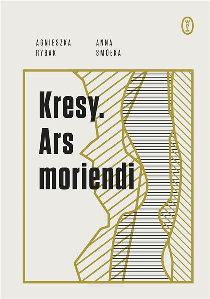 KRESY. ARS MORIENDI