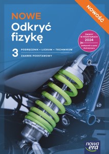 Nowa Fizyka NOWE ODKRYĆ FIZYKĘ podręcznik część 3 zakres podstawowy EDYCJA 2026