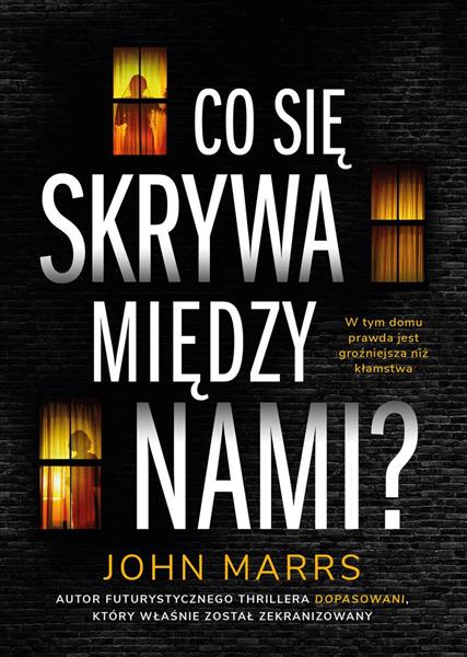 CO SIĘ SKRYWA MIĘDZY NAMI?