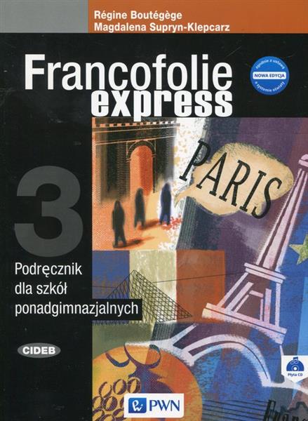 FRANCOFOLIE EXPRESS 3. PODRĘCZNIK DO JĘZYKA FRANC.