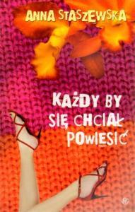 Każdy by się chciał powiesić