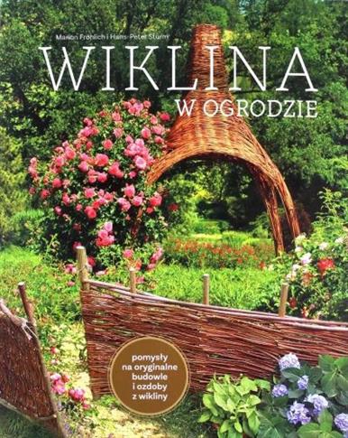 WIKLINA W OGRODZIE