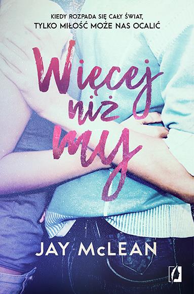 WIĘCEJ. TOM 1. WIĘCEJ NIŻ MY