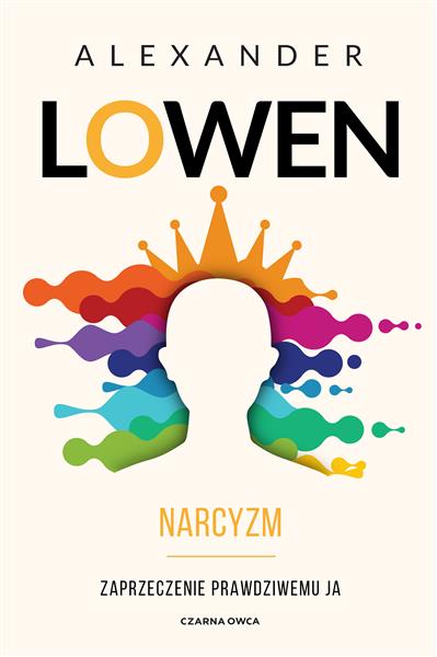 NARCYZM. ZAPRZECZENIE PRAWDZIWEMU JA