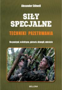 SIŁY SPECJALNE TECHNIKI PRZETRWANIA