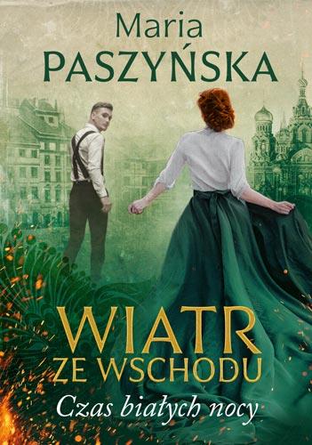 WIATR ZE WSCHODU. CZAS BIAŁYCH NOCY