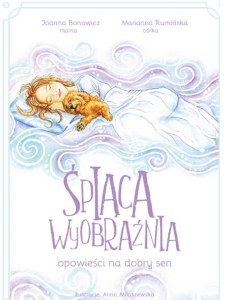 Śpiąca wyobraźnia - opowieści na dobry sen