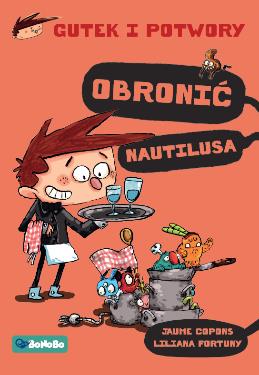 GUTEK I POTWORY. TOM 2. OBRONIĆ NAUTILIUSA
