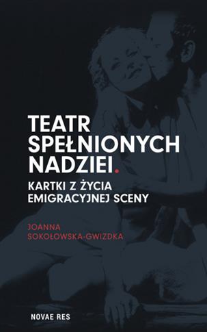 Teatr spełnionych nadziei Kartki z życia