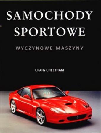 SAMOCHODY SPORTOWE. WYCZYNOWE MASZYNY