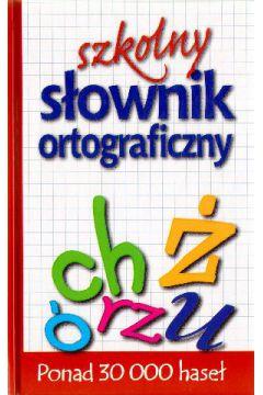 Szkolny słownik ortograficzny