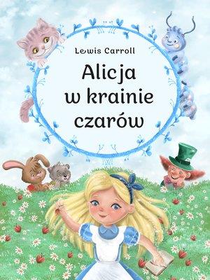ALICJA W KRAINIE CZARÓW