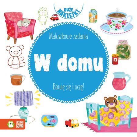 MALUSZKOWE ZADANIA. W DOMU