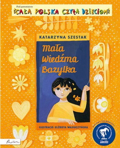 CAŁA POLSKA CZYTA DZIECIOM. MAŁA WIEDŹMA BAZYLKA