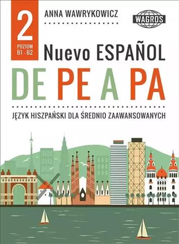 Nuevo espanol. De pe a pa. Język hiszpański dla śr