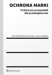 Ochrona marki. Praktyczny przewodnik