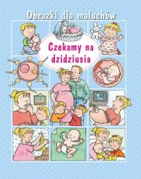 CZEKAMY NA DZIDZIUSIA