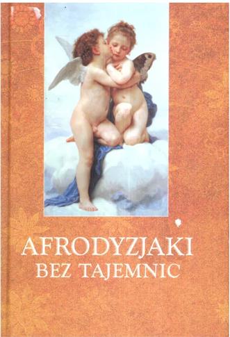 AFRODYZJAKI BEZ TAJEMNIC