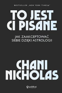 To jest ci pisane. Jak zaakceptować siebie dzięki astrologii