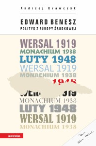 Edward Benesz. Polityk z Europy Środkowej wyd. 2