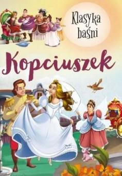 KLASYKA BAŚNI. KOPCIUSZEK