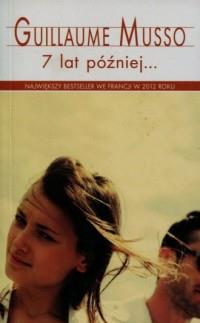 7 LAT POŹNIEJ