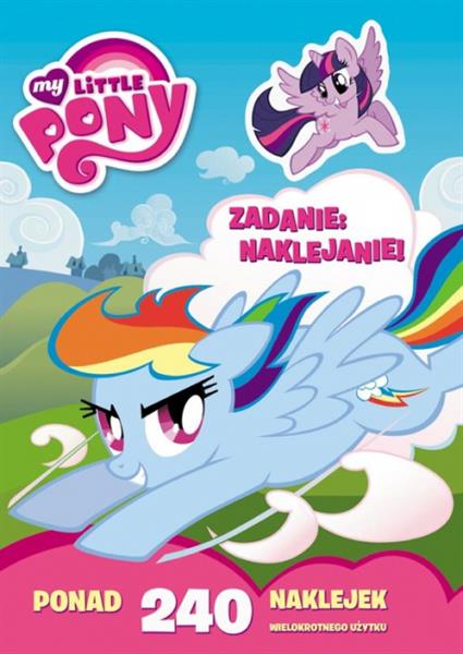 MY LITTLE PONY ZADANIE: NAKLEJANIE!