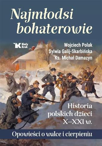 Najmłodsi bohaterowie. Historia polskich dzieci X-