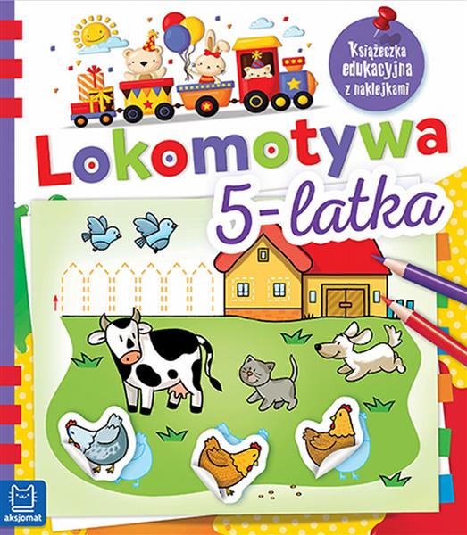 LOKOMOTYWA 5-LATKA. KSIĄŻECZKA EDUKACYJNA Z NAKL?