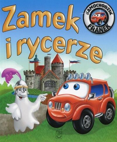 SAMOCHODZIK FRANEK. ZAMEK I RYCERZE