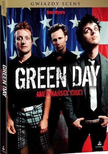 GREEN DAY. AMERYKAŃSCY IDIOCI