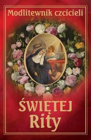 Modlitewnik czcicieli świętej Rity