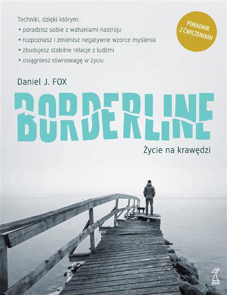 BORDERLINE. ŻYCIE NA KRAWĘDZI