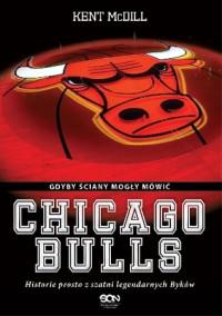 CHICAGO BULLS GDYBY ŚCIANY MOGŁY MÓWIĆ