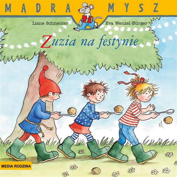 MĄDRA MYSZ. ZUZIA NA FESTYNIE